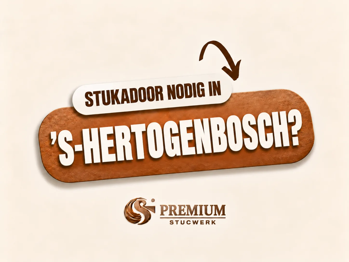 Stukadoor nodig in ’s-Hertogenbosch?